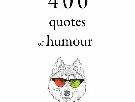 500 Quotes of Humour Supply