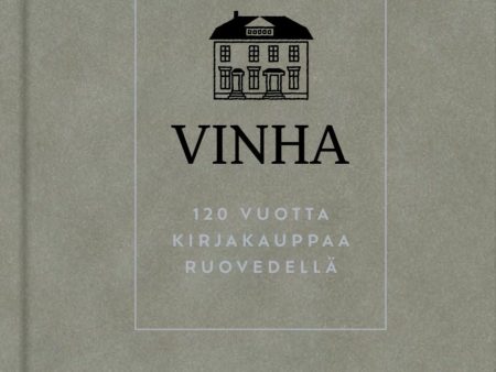 Vinha - 120 vuotta kirjakauppaa Ruovedellä For Discount