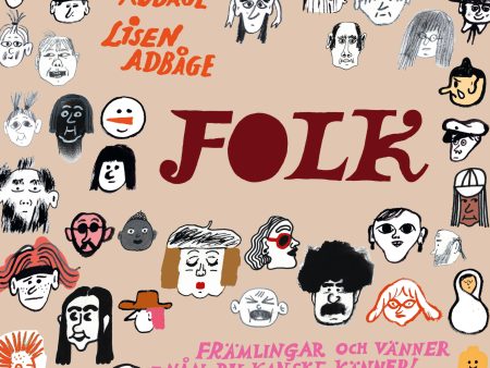 Folk : främlingar och vänner - nån du kanske känner Supply