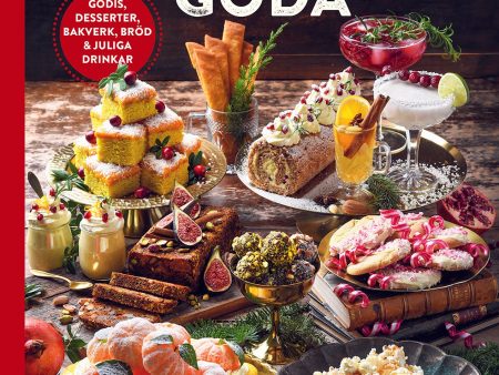 Baka julens goda : godis, desserter, bakverk, bröd & juliga drinkar Online Sale