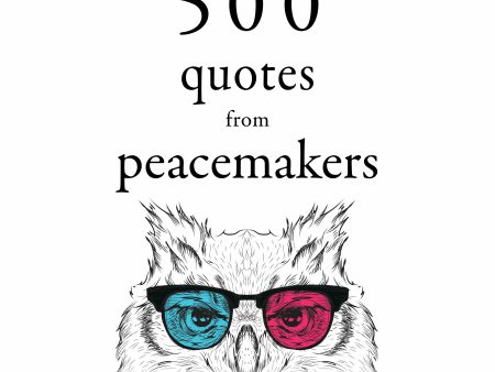 500 Quotes from Peacemakers Online Hot Sale