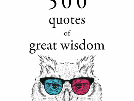 500 Quotations of Great Wisdom Online now