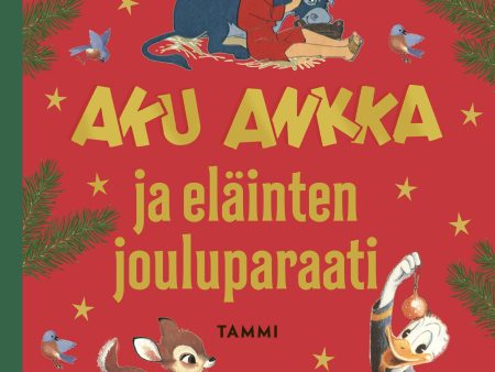 Aku Ankka ja eläinten jouluparaati Supply